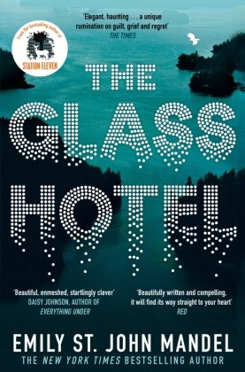 The glass hotel - the, mandel