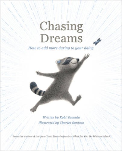 Chasing dreams how - chasing, more